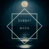 Sabbat Moon song lyrics
