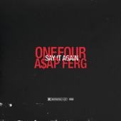 Say It Again (feat. A$AP Ferg) artwork