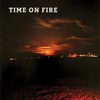 Time on Fire