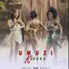 Umuzi Kababa (feat. Mzukulu) - Single album lyrics, reviews, download