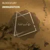 Immigration - Single album lyrics, reviews, download