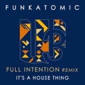 It's a House Thing (Full Intention Remix) artwork