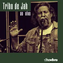 Tribo de Jah no Estúdio Showlivre (Ao Vivo) - Tribo De Jah