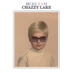 Chazzy Lake - Here I Am