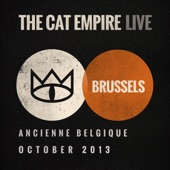 The Cat Empire (Live at Ancienne Belgique, October 2013) artwork