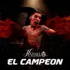 El Campeón - Single album lyrics, reviews, download