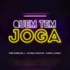 Stream & download Quem Tem Joga (feat. Gloria Groove & Karol Conka) - Single