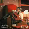 Revisited Dreams, Vol. 1 (Acoustic) - Single album lyrics, reviews, download