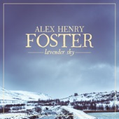 Alex Henry Foster - Lavender Sky (Radio Edit)