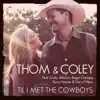 Stream & download Til I Met the Cowboys (feat. Cody Johnson, Kevin Fowler, Roger Creager & Gary P. Nunn) - Single
