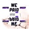 WE Paid (feat. Breezy) - Mr Syrn lyrics