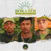 Bora Ser (feat. 2Nunaip) song lyrics
