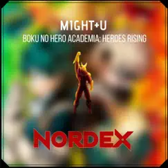 Might+u (Boku No Hero Academia: Heroes Rising) - Single by Nordex album reviews, ratings, credits