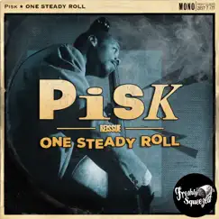 One Steady Roll - Single by Pisk album reviews, ratings, credits