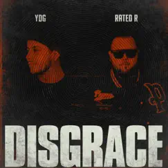Disgrace - Single by YDG & Rated R album reviews, ratings, credits