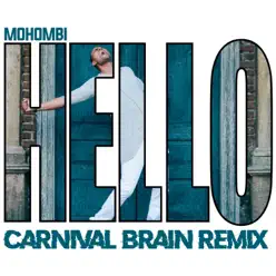 Hello (Carnival Brain Remix) - Single - Mohombi Hello (Carnival Brain Remix) - Single - Mohombi