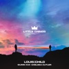 Little Things (with Quinn XCII & Chelsea Cutler) by Louis The Child iTunes Track 2
