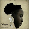 Only You - Single