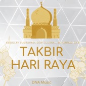 Takbir Hari Raya (feat. Abdullah Sumrahadi & Muhammad Zikri) artwork
