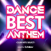 DANCE BEST ANTHEM -CLUB HITS SELECT- mixed by DJ hiibow artwork