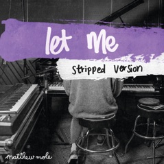 Let Me (Stripped Version) - Single
