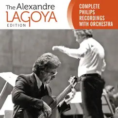 The Alexandre Lagoya Edition - Complete Philips Recordings With Orchestra by Alexandre Lagoya album reviews, ratings, credits