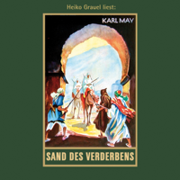 Karl May - Sand des Verderbens - Karl Mays Gesammelte Werke, Band 10 (Ungekürzte Lesung) artwork