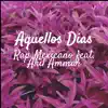 Aquellos Días (feat. Akil Ammar) - Single album lyrics, reviews, download