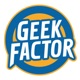 Geek Factor Podcast 20 – Wookie, Gambit i Krzysztof od Zony i Elekta [16+]