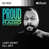 Proud Radio: Last Night All Day (DJ Mix) artwork