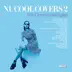 Nu Cool Covers, Vol. 2 (Pop Classics Restyled) album cover