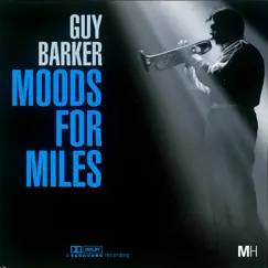 Moods for Miles by Guy Barker & Graham Walker album reviews, ratings, credits
