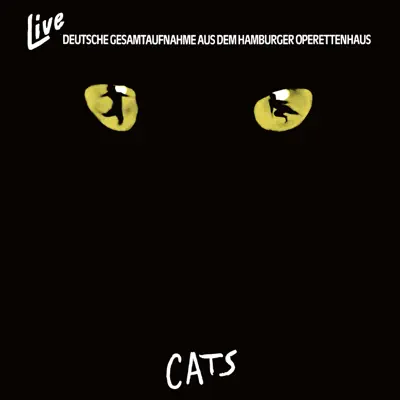 Cats (Deutsche Gesamtaufnahme Live Aus Dem Hamburger Operettenhaus) - Andrew Lloyd Webber