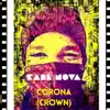 Corona (Crown) - Single album lyrics, reviews, download