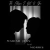 The Closer I Get to You (feat. Morris) - Single