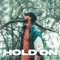 Hold On (feat. V. Rose) - Deraj lyrics