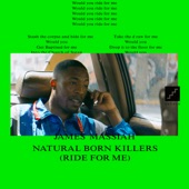 Natural Born Killers (Ride for Me) artwork