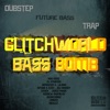 Glitchworld Bass Bomb