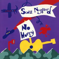 No Hurry by Scott Nygaard album reviews, ratings, credits