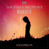 Wander (Radio Edit) - Single album lyrics, reviews, download