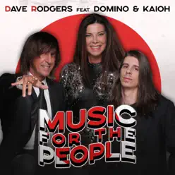Music for the People (2020 Version) [feat. Domino & KAIOH] - Single - Dave Rodgers