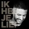 Ik Heb Je Lief (Acoustic Sessions) - Single album lyrics, reviews, download