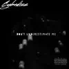 Don't Underestimate Me - Single album lyrics, reviews, download