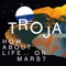 How About Life ... On Mars? - Troja lyrics