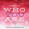 Who You Are - Single album lyrics, reviews, download