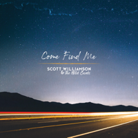 Scott Williamson & The Wild Cards - Come Find Me artwork