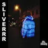 Sliverrr - Single album lyrics, reviews, download