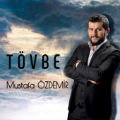 Tövbe - Mustafa Özdemir