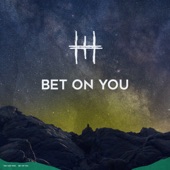 The Man Who - Bet On You