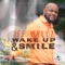 Wake Up & Smile artwork